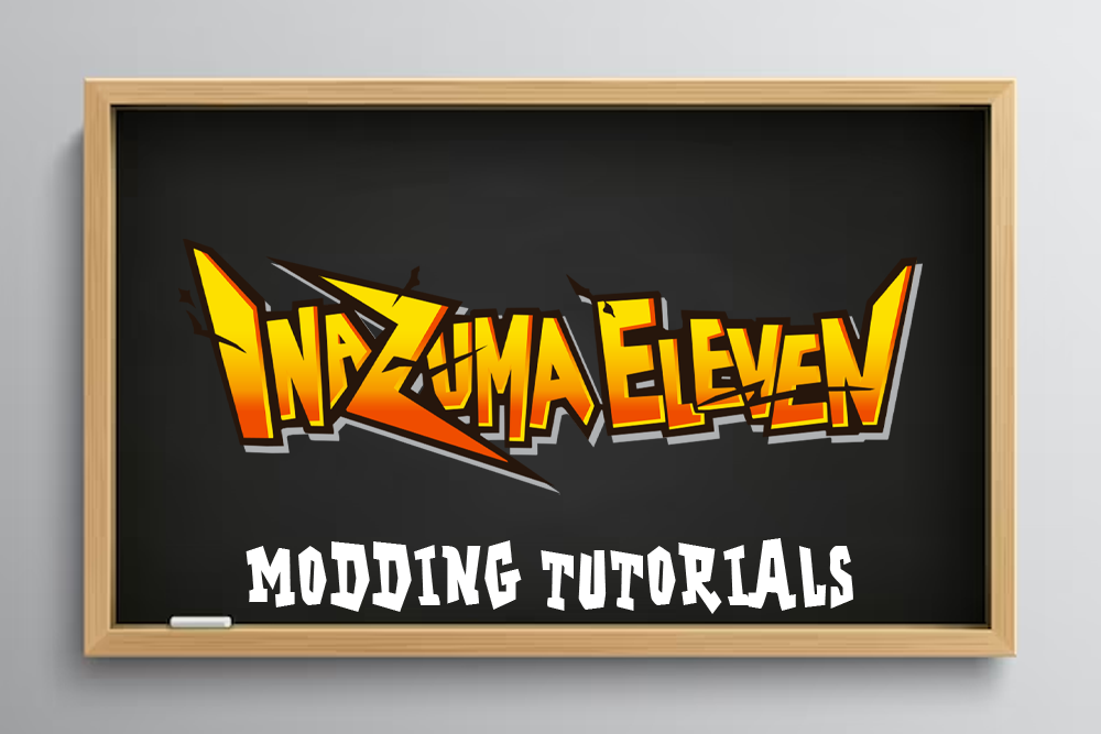 Inazuma Eleven Modding Tutorials